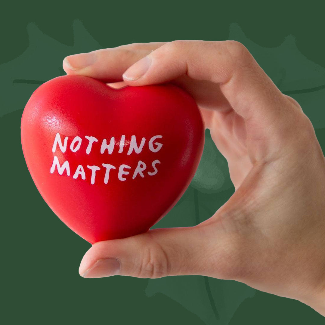 $5 - nothing matters stress toy