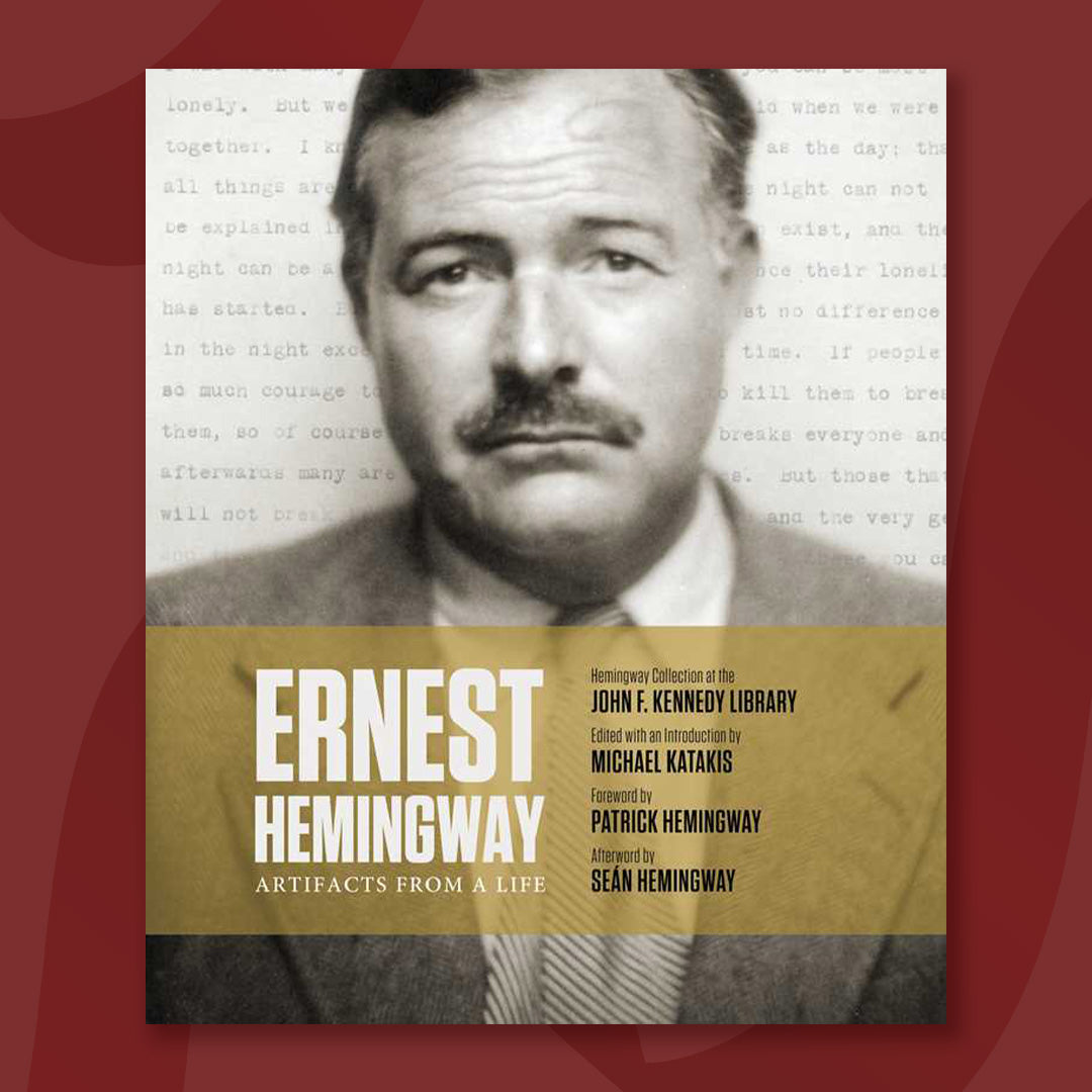 $20 - ernest hemingway: artifacts from a life