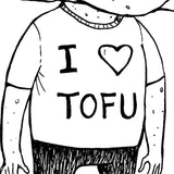 i love tofu - original artwork