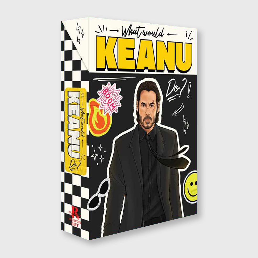 what would keanu do?