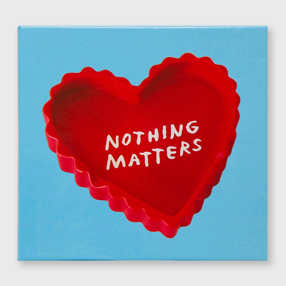 
                  
                    nothing matters ceramic tray
                  
                