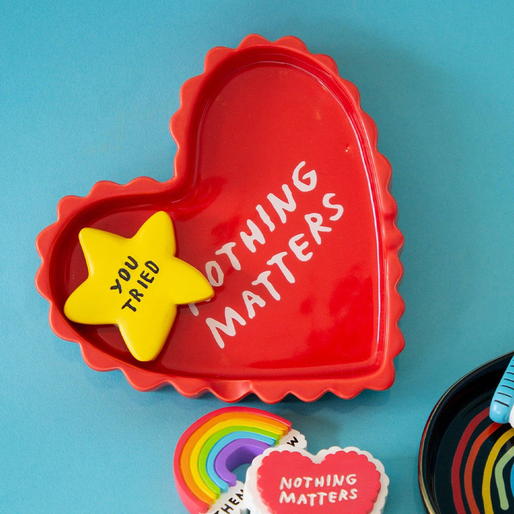 
                  
                    nothing matters ceramic tray
                  
                