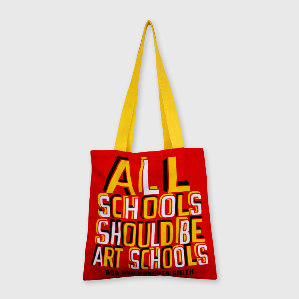$25 - all schools should be art schools tote