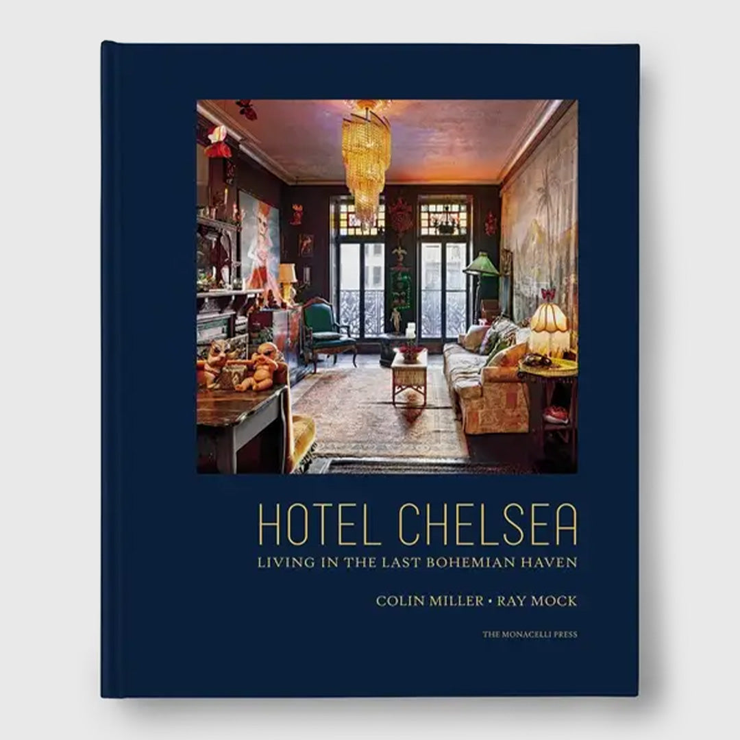 hotel chelsea: living in the last bohemian haven