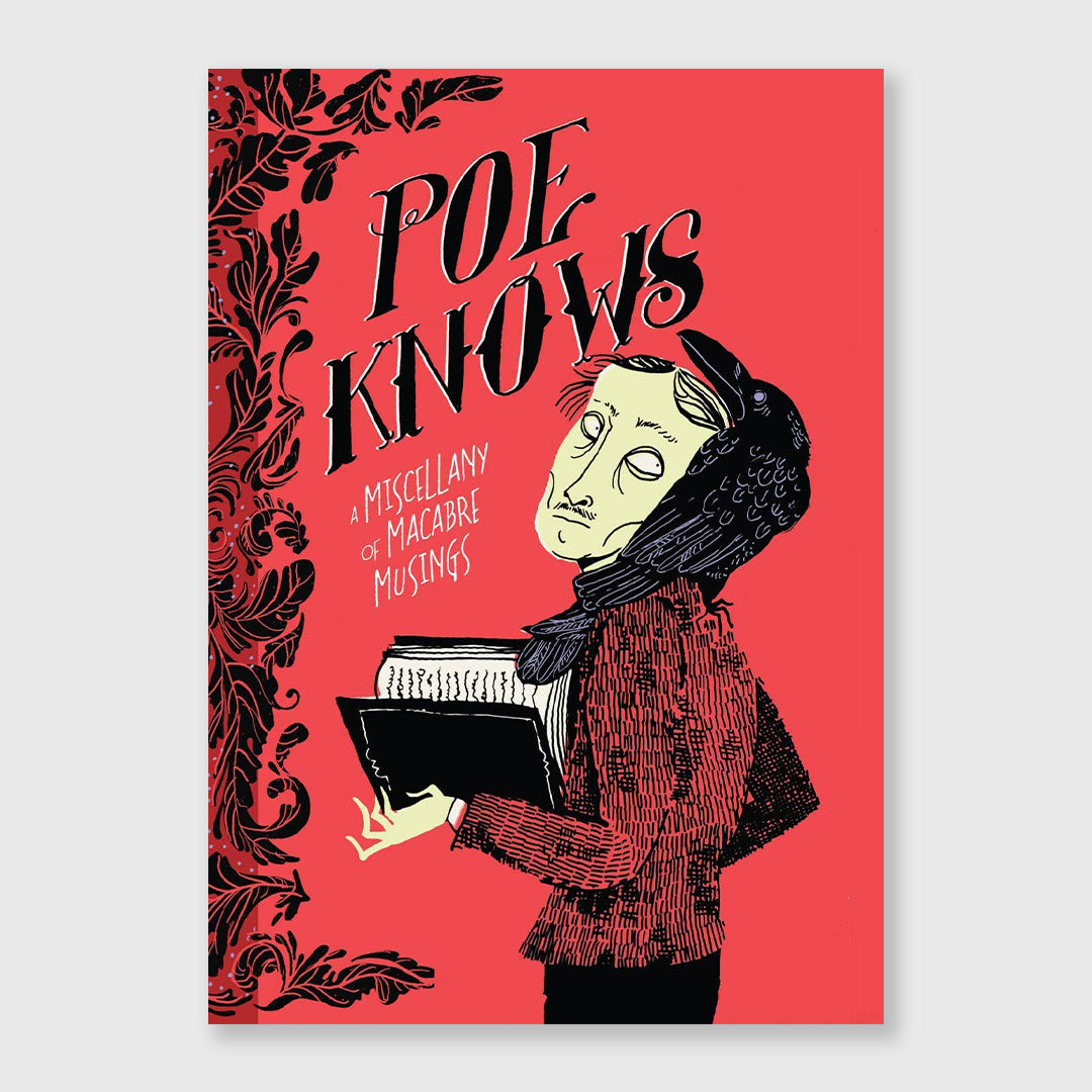 poe knows: a miscellany of macabre musings