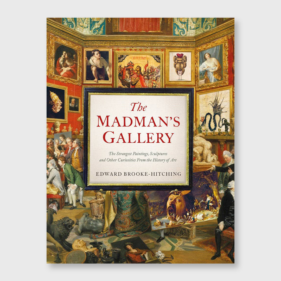 madman's gallery