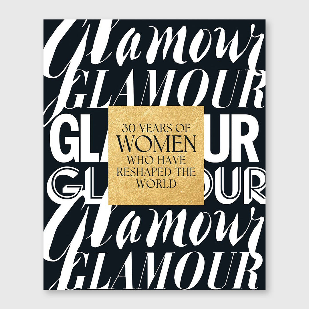 glamour: 30 years of women who have reshaped the world