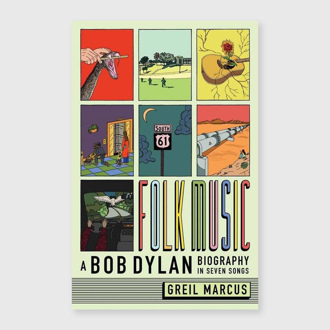 folk music: a bob dylan biography in seven songs
