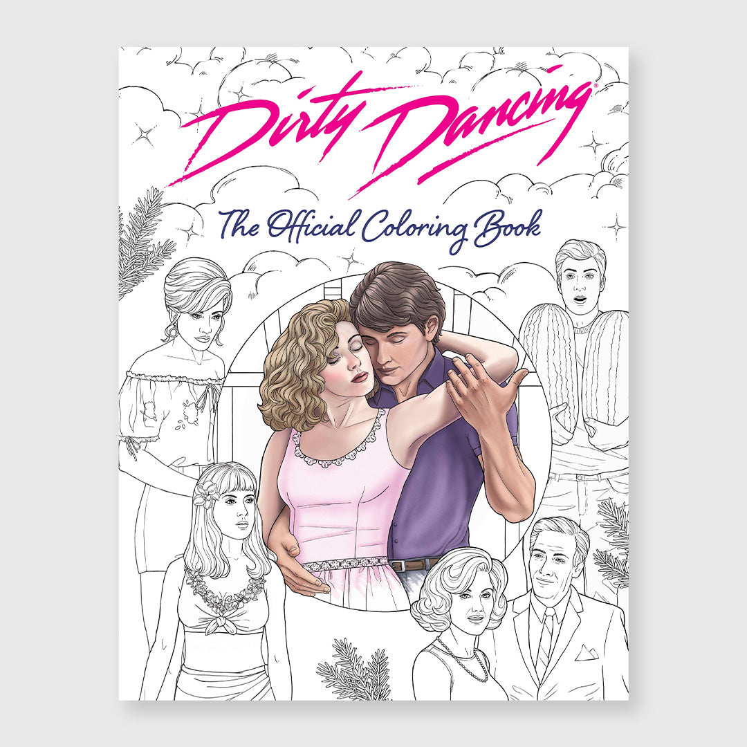 dirty dancing: the official coloring book