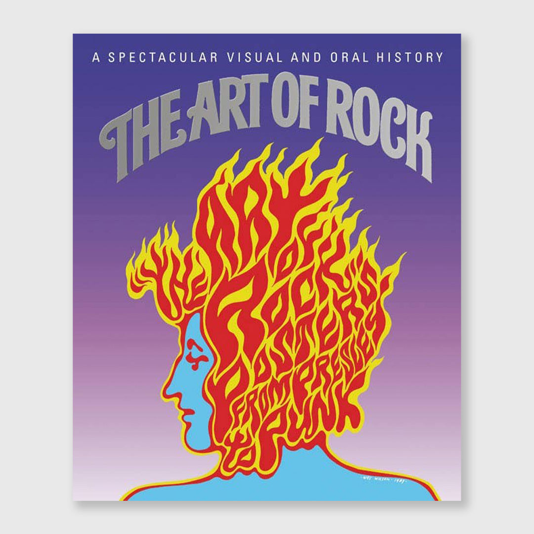 the art of rock: posters from presley to punk