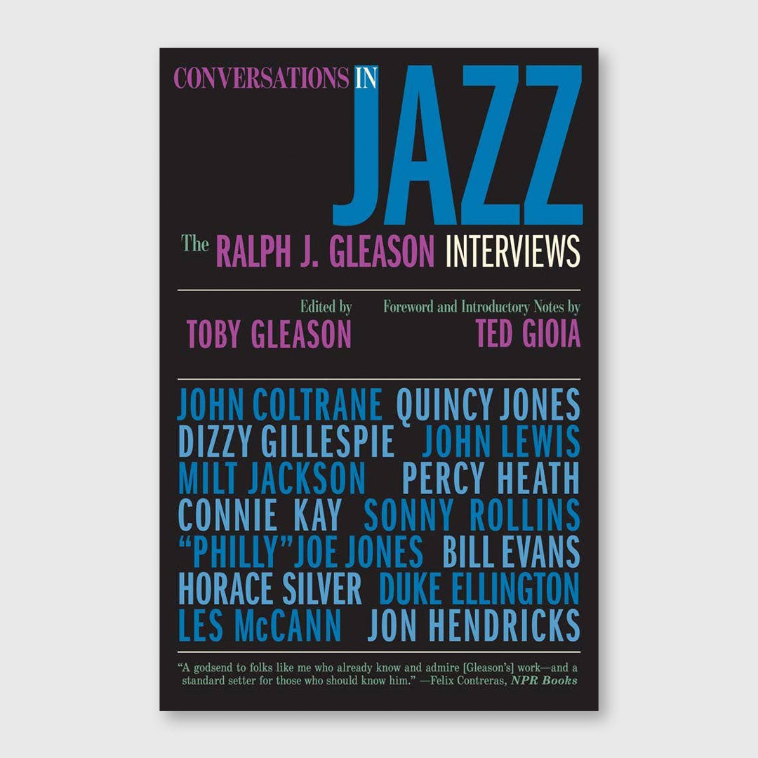 conversations in jazz: the ralph j. gleason interviews
