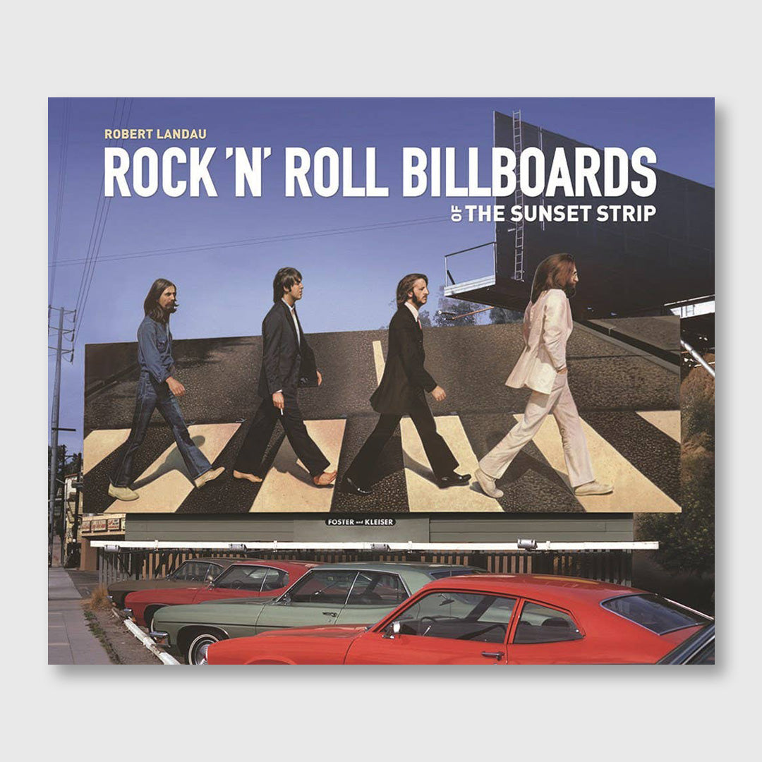 Rock'n & Roll Billboards of the Sunset Strip