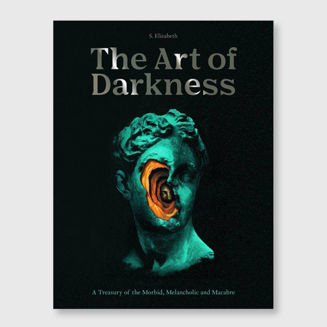 art of darkness: a treasury of the morbid and macabre