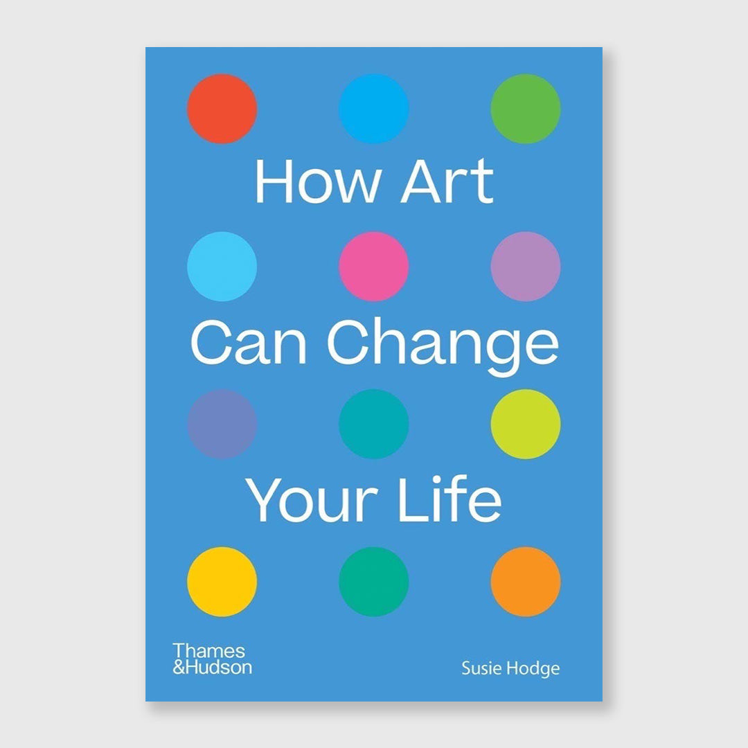 how art can change your life