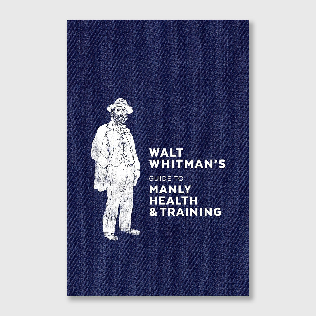 walt whitman's guide to manly health