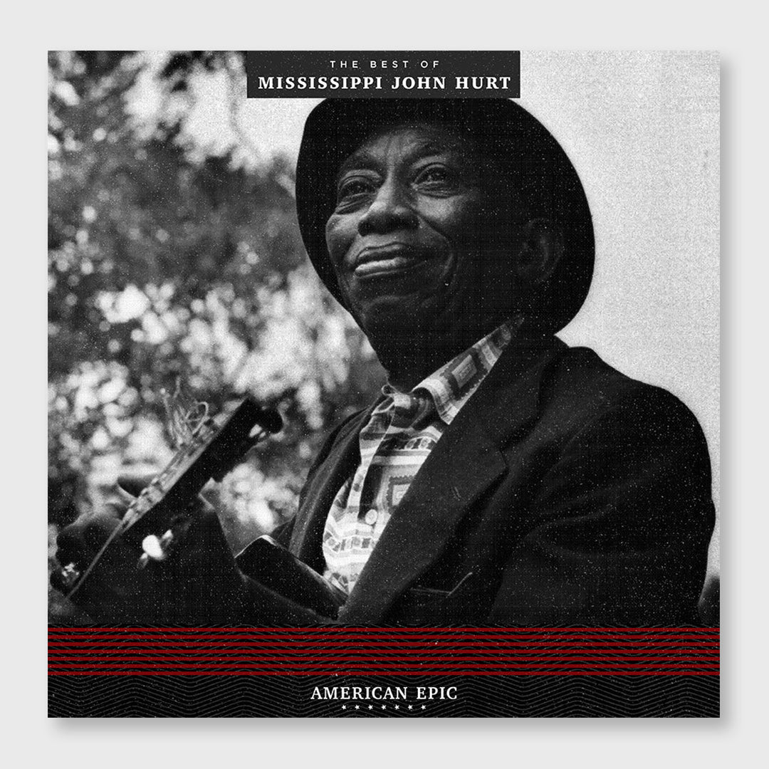 american epic: the best of mississippi john hurt - 12 inch vinyl