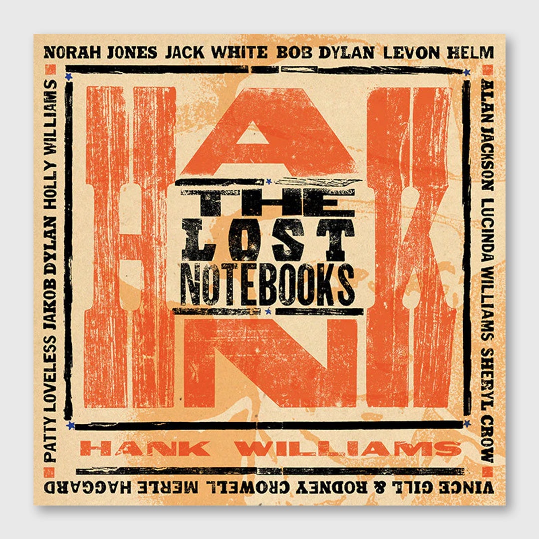 the lost notebooks of hank williams - 12 inch vinyl