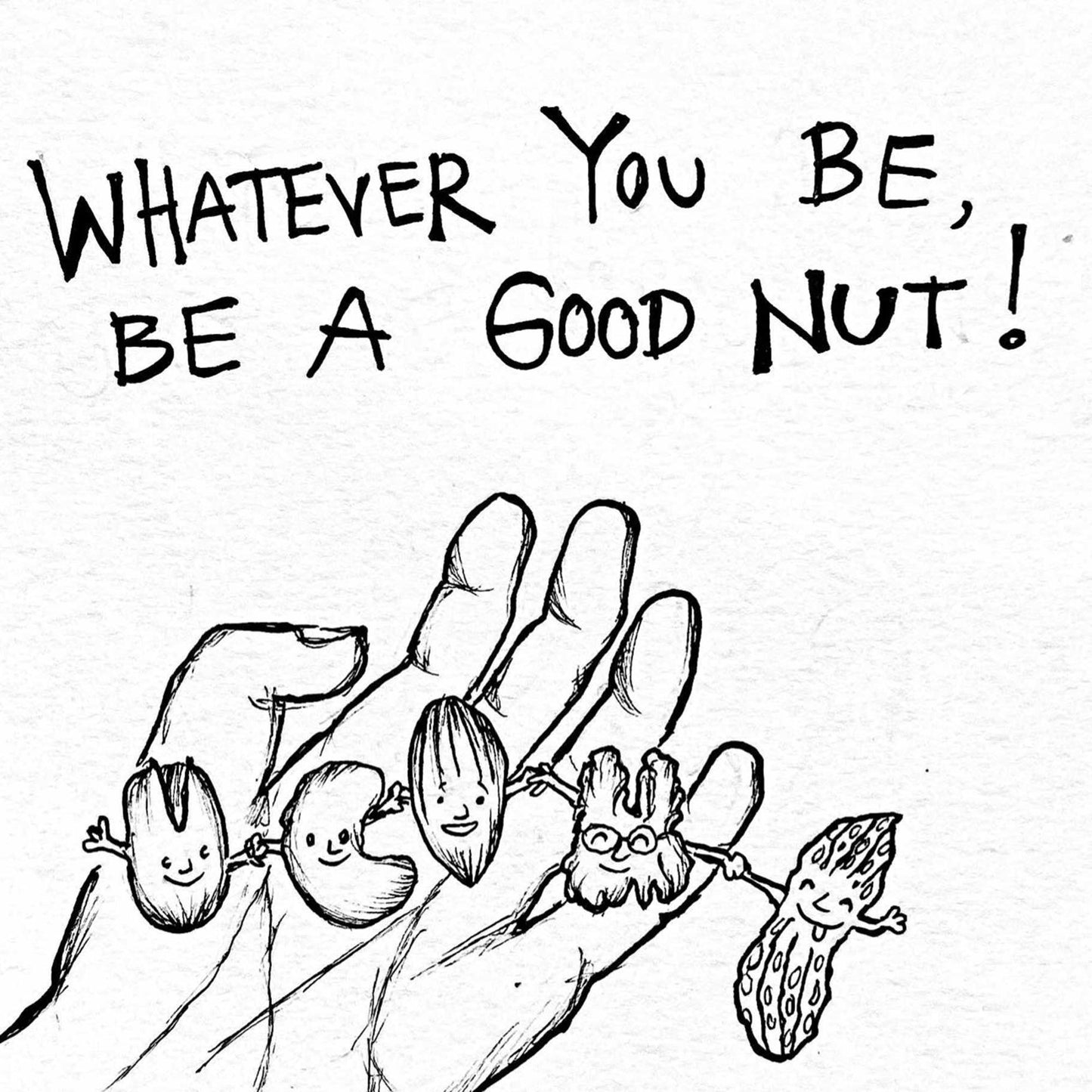 be a good nut - framed original artwork